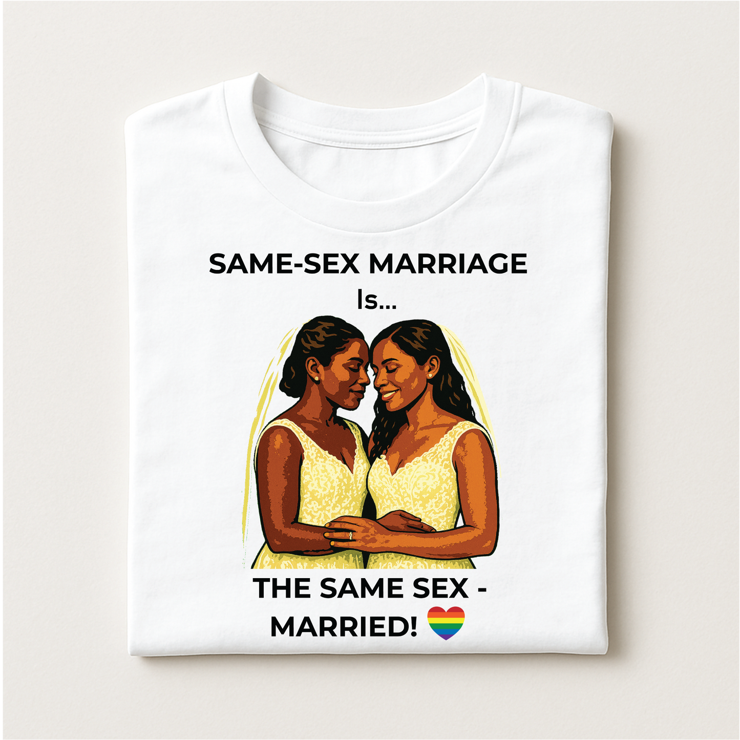 White t-shirt with a graphic of two women embracing and text about same-sex marriage on a white background